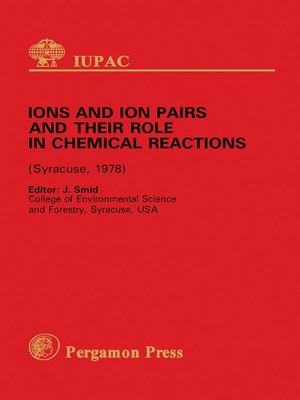 cover image of Ions and Ion Pairs and Their Role in Chemical Reactions